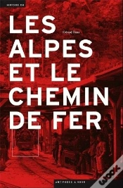 Capa do artigo Les Alpes Et Le Chemin De Fer