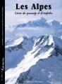 Les Alpes, Lieux De Passage Et D'Exploits - Preview