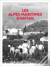 Les Alpes-Maritimes D'Antan