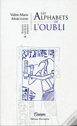 Capa do artigo Les Alphabets De L'Oubli ; Signes Et Savoirs Perdus