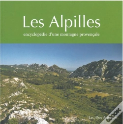 Capa do artigo Les Alpilles ; Encyclopédie D'Une Montagne Provençale