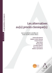 Les Alternatives Au(X) Procès Classique(S)