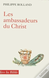 Les Ambassadeurs Du Christ