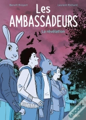 Les Ambassadeurs : La Révélation