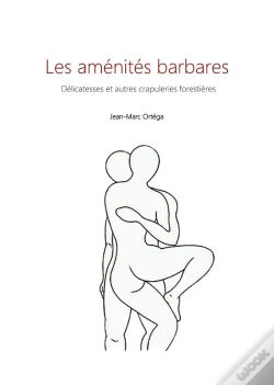 Capa do artigo Les Aménités Barbares : Délicatesses Et Autres Crapuleries Forestières