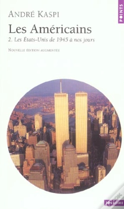 Capa do artigo Les Americains T.2 ; Les Etats-Unis De 1945 A Nos Jours