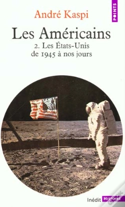 Capa do artigo Les Americains T.2 ; Les Etats-Unis De 1945 A Nos Jours