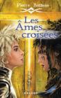 Les Âmes Croisées - Preview