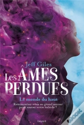 Les Ames Perdues, Tome 02 - Le Monde Du Haut