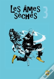 Capa do artigo Les Ames Seches T.3