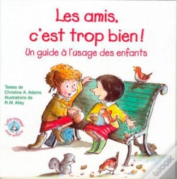 Capa do artigo Les Amis C'Est Trop Bien ! ; Un Guide À L'Usage Des Enfants