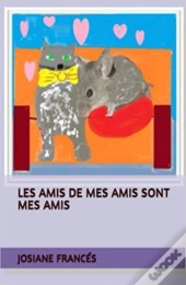 Les Amis De Mes Amis Sont Mes Amis