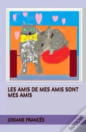 Les Amis De Mes Amis Sont Mes Amis