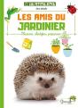 Les Amis Du Jardinier : Observer, Identifier, Préserver - Preview