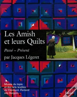 Capa do artigo Les Amish Et Leur Quilts ; Passé, Présent