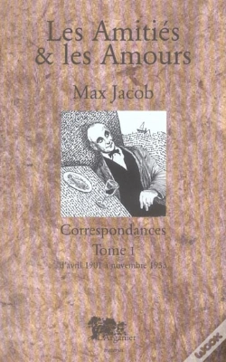 Capa do artigo Les Amities Et Les Amours 1 ; Correspondances 1901-1933