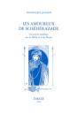 Les Amoureux De Schéhérazade ; Variations Modernes Sur Les Milles Et Une Nuits - Preview