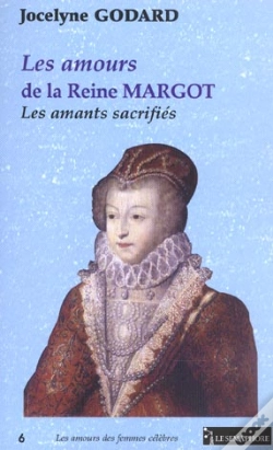 Capa do artigo Les Amours De La Reine Margot ; Les Amants Sacrifies