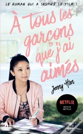 Les Amours De Lara Jean T1 (Ned) - A Tous Les Garcons Que J'Ai Aimes...