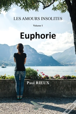 Capa do artigo Les Amours Insolites Volume 1 : Euphorie