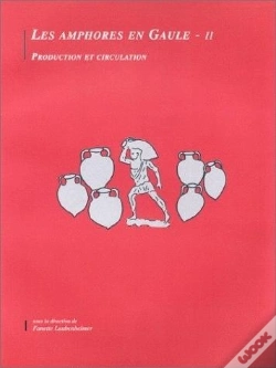 Capa do artigo Les Amphores En Gaule Ii : Production Et Circulation