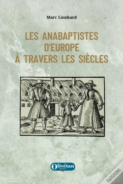 Capa do artigo Les Anabaptistes D'Europe À Travers Les Siècles