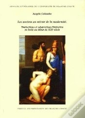 Capa do artigo Les Anciens Au Miroir De La Modernité : Traductions Et Adaptations Littéraires En Italie Au Début Du 19e Siècle