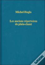 Les Anciens Repertoires De Plain-Chant