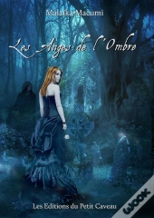 Les Anges De L'Ombre