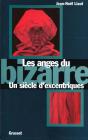 Les Anges Du Bizarre ; Un Siecle D'Excentrique - Preview