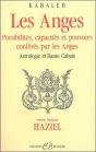 Les Anges ; Possibilités, Capacités Et Pouvoirs Conférés Par Les Anges ; Astrologie Et Haute Cabale - Preview