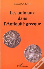 Les Animaux Dans L'Antiquite Grecque