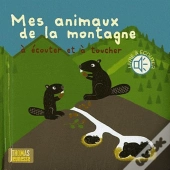 Les Animaux De La Montagne A Ecouter Et A Toucher