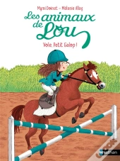 Les Animaux De Lou : Vole, Petit Galop !