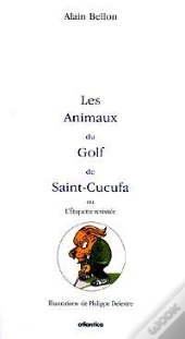 Les Animaux Du Golf De Saint-Cucufa ; L'Étiquette Revisitée