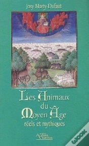 Capa do artigo Les Animaux Du Moyen Age ; Reels Et Mythiques