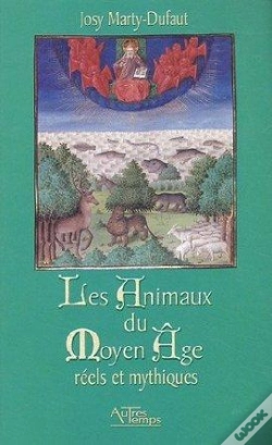 Capa do artigo Les Animaux Du Moyen Age ; Reels Et Mythiques