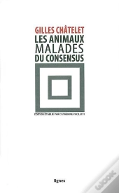 Les Animaux Malades Du Consensus