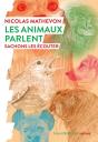 Les Animaux Parlent ; Sachons Les Écouter - Preview