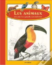Les Animaux Vus Par Les Grands Naturalistes