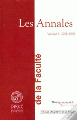 Capa do artigo Les Annales De La Faculté De Droit Tome 1 ; Sciences Économiques Et Gestion De Nancy (Édition 2008/2009)