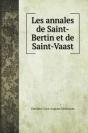 Les Annales De Saint-Bertin Et De Saint-Vaast - Preview