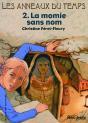 Les Anneaux Du Temps T.2 ; La Momie Sans Nom - Preview