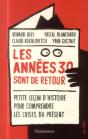Les Années 30 Sont De Retour ; Petite Leçon Pour Comprendre Les Crises Du Présent - Preview