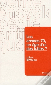 Les Années 70, Un Âge D'Or Des Luttes ?