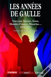 Les Annees De Gaulle 1958-1969