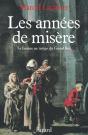 Les Années De Misère : La Famine Au Temps Du Grand Roi - Preview