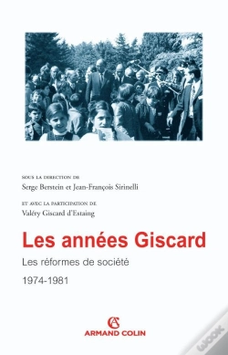 Capa do artigo Les Années Giscard - Les Réformes De Société 1974-1981 : Les Réformes De Société 1974-1981