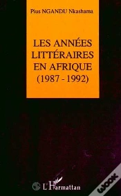 Capa do artigo Les Années Littéraires En Afrique (1987-1992) : Tome 2