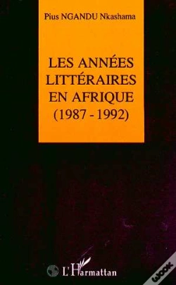 Capa do artigo Les Années Littéraires En Afrique (1987-1992) : Tome 2